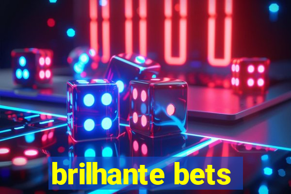 brilhante bets